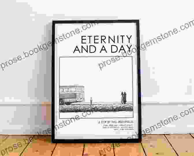 A Poster For Theo Angelopoulos's Film 'Eternity And A Day', Featuring A Fragmented Narrative Structure That Symbolizes The Complexities Of Time And Memory. The Cinematic Language Of Theo Angelopoulos