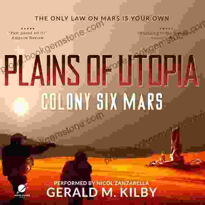 Aerial View Of Plains Of Utopia Colony Six, Showcasing Interconnected Habitats, Lush Vegetation, And A Shimmering Lake Against The Backdrop Of The Martian Landscape Plains Of Utopia: Colony Six Mars (Colony Mars 6)