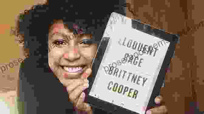 Brittney Cooper, Author Of Eloquent Rage Eloquent Rage: A Black Feminist Discovers Her Superpower