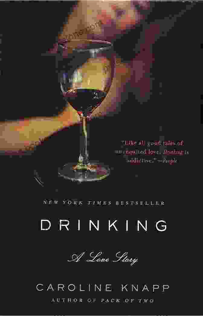 Caroline Knapp's Book, Drinking: A Love Story Drinking: A Love Story Caroline Knapp
