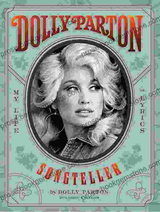 Cover Of The Book 'Dolly Parton Songteller: My Life In Lyrics' Dolly Parton Songteller: My Life In Lyrics