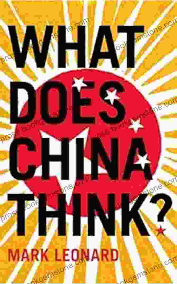 Mark Leonard, Author Of 'What Does China Think?' What Does China Think? Mark Leonard