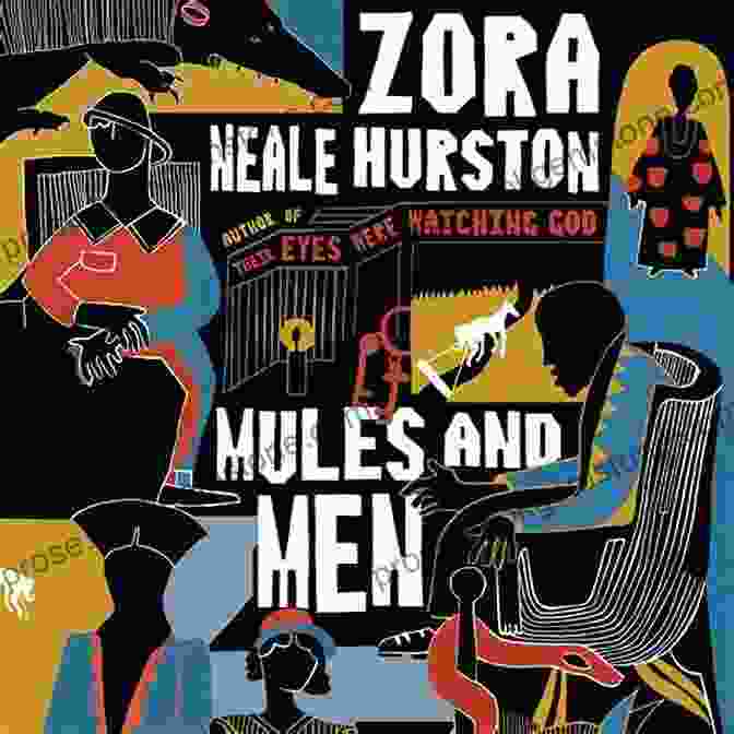 Mules And Men By Zora Neale Hurston, Featuring A Black And White Photograph Of A Group Of People Standing In Front Of A Mule Drawn Wagon. Mules And Men Zora Neale Hurston