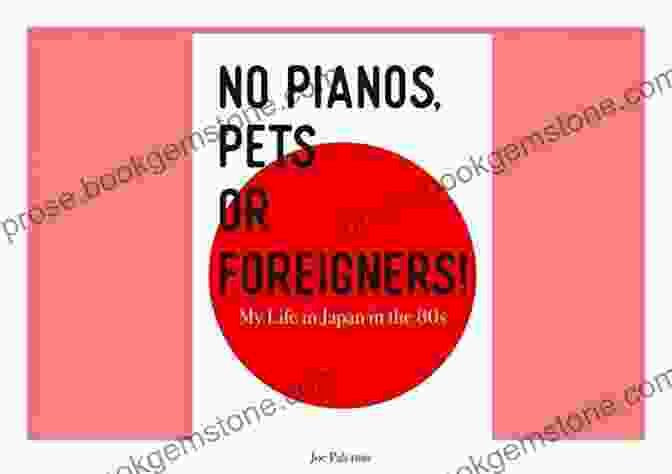 No Pianos Pets Or Foreigners Title Image No Pianos Pets Or Foreigners : My Life In Japan In The 80 S