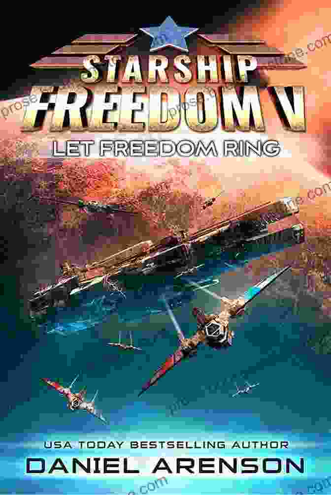 Starship Freedom In Flight Starship Freedom Daniel Arenson