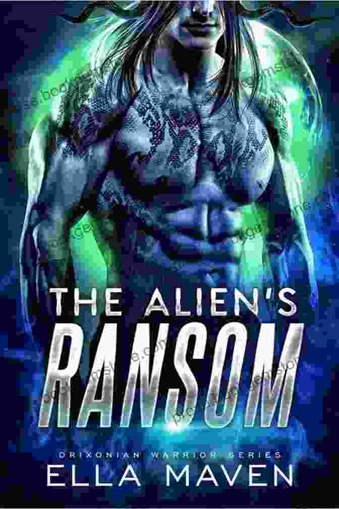 The Alien Ransom Book Cover The Alien S Ransom: A SciFi Alien Warrior Romance (Drixonian Warriors 1)