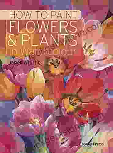 How To Paint Flowers Plants: In Watercolour