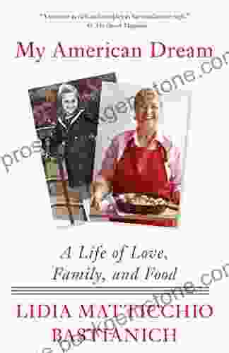 My American Dream: A Life Of Love Family And Food
