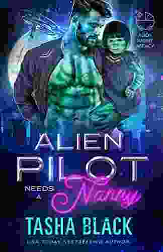 Alien Pilot Needs A Nanny: Alien Nanny Agency #2
