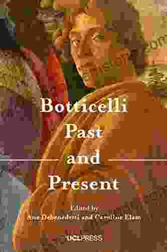 Botticelli Past And Present Bruce Kennett
