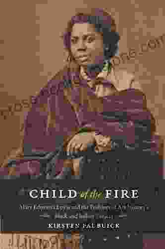 Child Of The Fire: Mary Edmonia Lewis And The Problem Of Art History S Black And Indian Subject