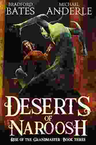 Deserts Of Naroosh (Rise Of The Grandmaster 3)