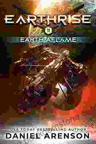 Earth Aflame (Earthrise 11) Daniel Arenson