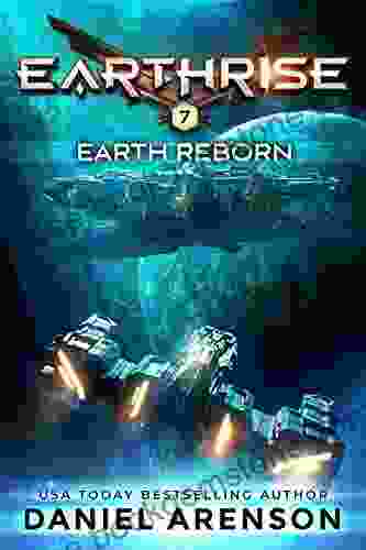 Earth Reborn (Earthrise 7) Daniel Arenson
