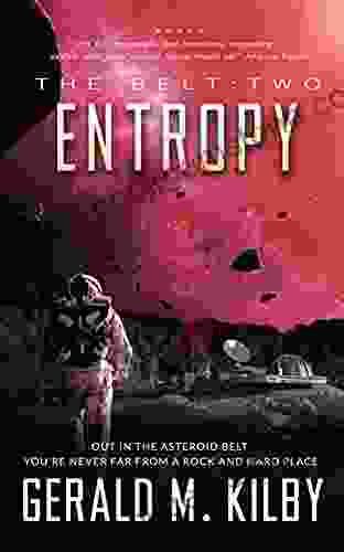 Entropy: A Science Fiction Thriller (The Belt 2)
