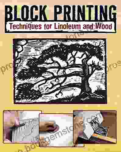Block Printing: Techniques For Linoleum And Wood