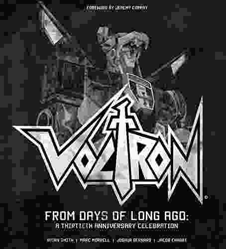 Voltron: From Days Of Long Ago: A Thirtieth Anniversary Celebration