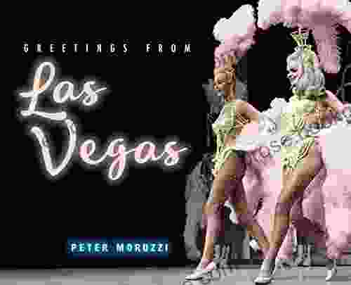 Greetings From Las Vegas Peter Moruzzi