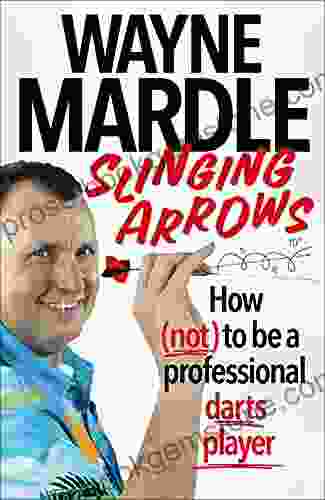 Slinging Arrows: How (not) To Be A Professional Darts Player