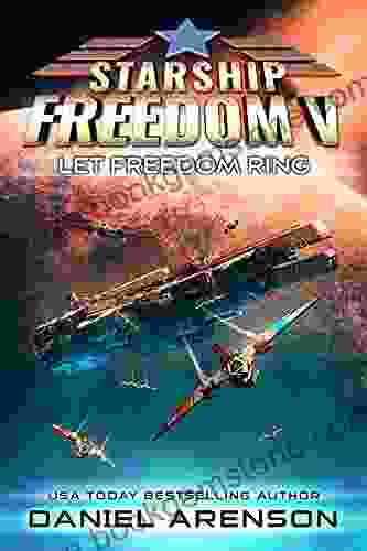 Let Freedom Ring (Starship Freedom 5)