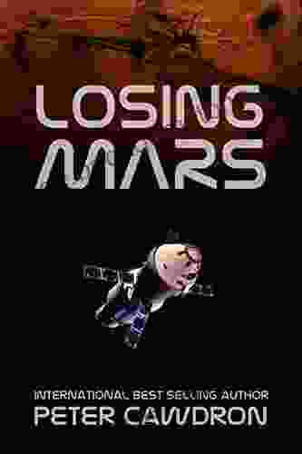 Losing Mars (First Contact) Peter Cawdron