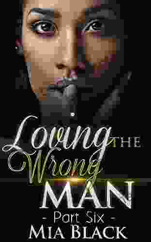 Loving The Wrong Man 6 Mia Black