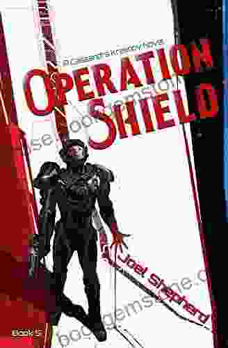 Operation Shield: (Cassandra Kresnov 5)
