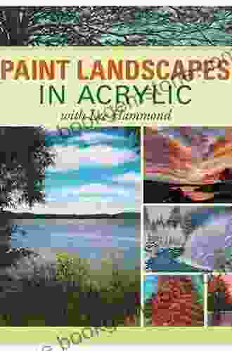 Paint Landscapes In Acrylic With Lee Hammond