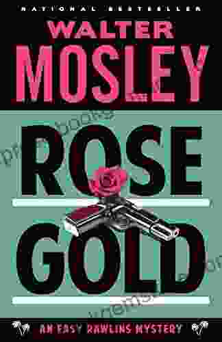 Rose Gold: An Easy Rawlins Mystery