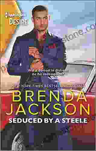 Seduced By A Steele: A Sensual Dramatic Contemporary Romance (Forged Of Steele 12)
