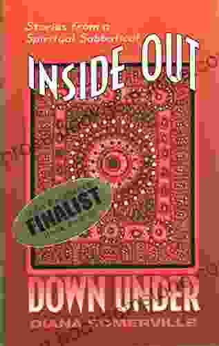 Inside Out Down Under: Stories From A Spiritual Sabbatical