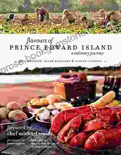 Flavours Of Prince Edward Island: A Culinary Journey