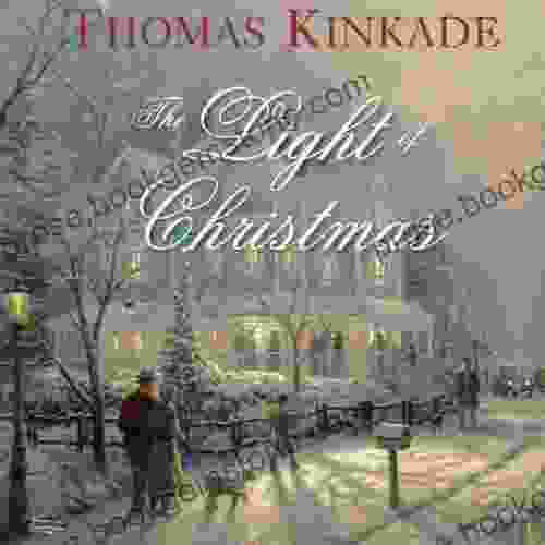 The Light Of Christmas Thomas Kinkade