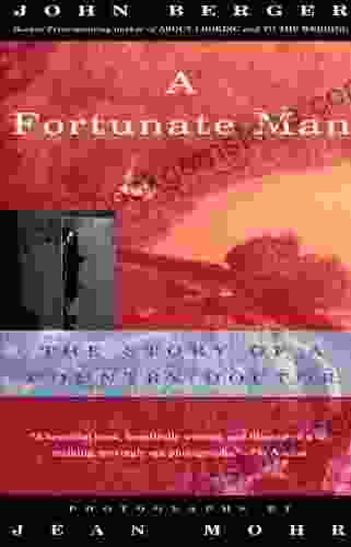 A Fortunate Man: The Story Of A Country Doctor (Vintage International)