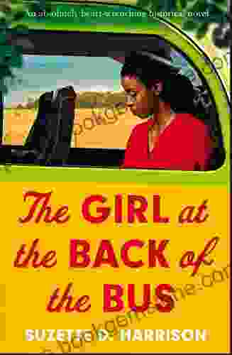 The Girl At The Back Of The Bus: An Absolutely Heart Wrenching Historical Novel