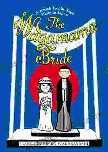 The Wagamama Bride: A Jewish Family Saga Made In Japan