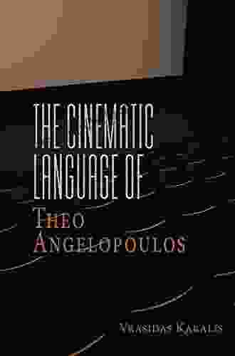 The Cinematic Language Of Theo Angelopoulos