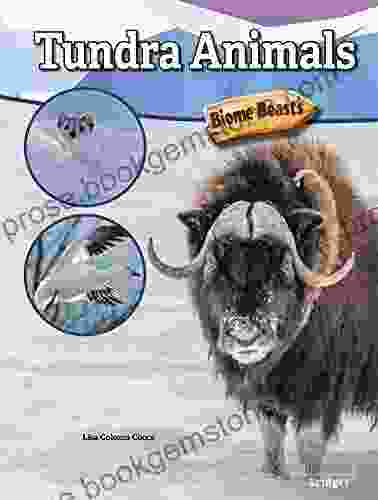 Tundra Animals Guided Reading Level O (Biome Beasts)