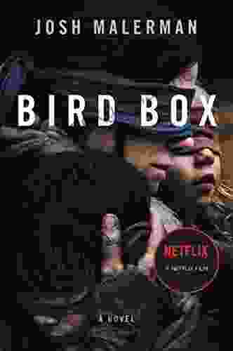 Bird Box: A Novel Josh Malerman