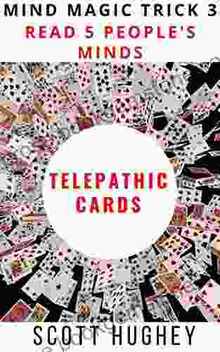 Telepathic Cards: Read 5 People S Minds (Mind Magic Tricks 3)