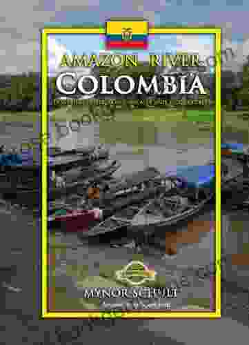 Travel The Amazon River COLOMBIA: How To Tour The Rainforest Safely Easily Economically