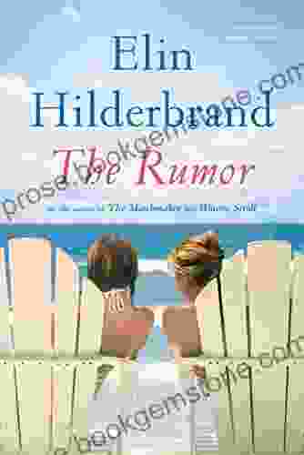 The Rumor: A Novel Elin Hilderbrand
