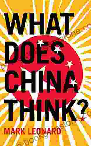 What Does China Think? Mark Leonard