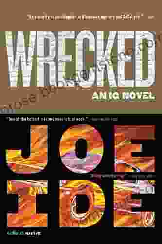 Wrecked (An IQ Novel 3)